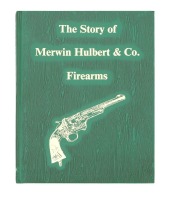 The Story of Merwin Hulbert & Co. Firearms