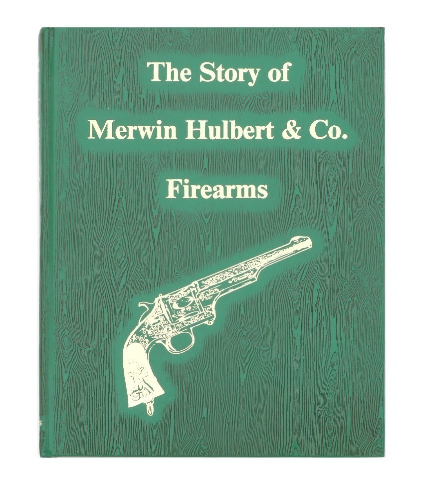 The Story of Merwin Hulbert & Co. Firearms