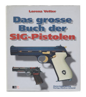Das Grosse Buch der SIG-Pistol