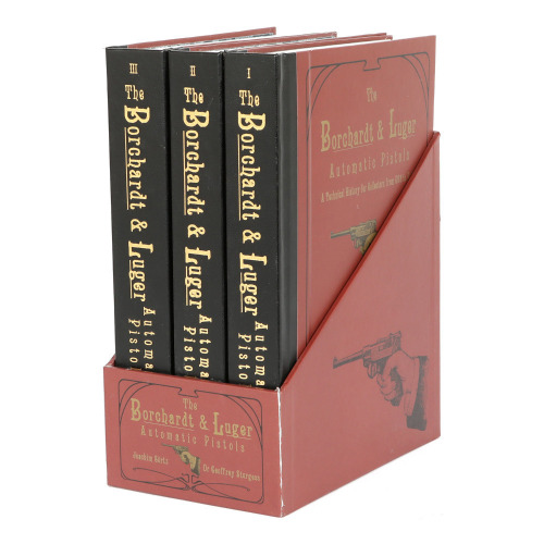 The Borchardt & Luger Automatic Pistols Three Volume Set