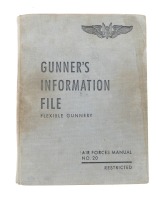 Gunner’s Information File: Flexible Gunnery Air Forces Manual No. 20