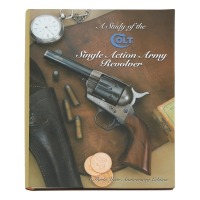 A Study of the Colt Single Action Army Revolver 30th Anniversary Edition
