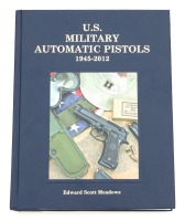U.S Military Automatic Pistols 1945-2012